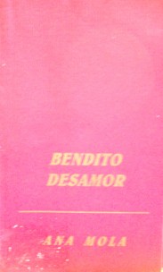 Bendito desamor