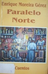 Paralelo Norte : cuentos