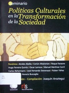 Seminario : políticas culturales en la transformación de la sociedad