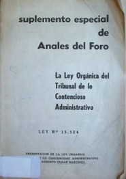 La ley orgánica del tribunal de lo contencioso administrativo : ley Nº 15.524