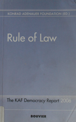 Rule of law : the KAS Democracy Report 2006
