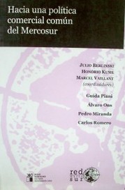 Hacia una política comercial común del Mercosur