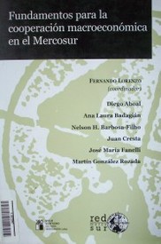 Fundamentos para la cooperación macroeconómica en el Mercosur