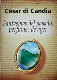 Fantasmas del pasado, perfumes de ayer