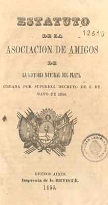 Estatuto de la Asociación de Amigos de la Historia Natural del Plata : creada por superior decreto de 6 de mayo de 1854