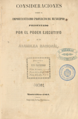 Consideraciones sobre el importantísimo proyecto de Municipio presentado por el Poder Ejecutivo a la Asamblea Nacional