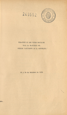 Relación de los votos emitidos para la elección del primer Presidente de la República : 23 y 24 de octubre de 1830