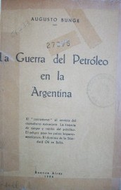 La guerra del petróleo en la Argentina
