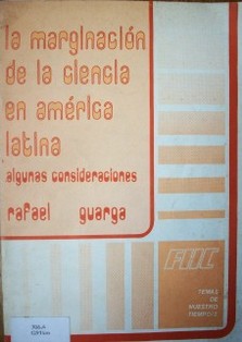 La marginación de la ciencia en América Latina : algunas consideraciones