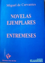 Novelas ejemplares : entremeses