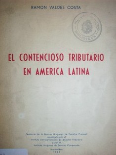 El Contencioso Tributario en América Latina