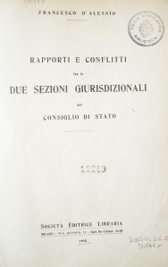 Rapporti e conflitti fra le due sezioni giurisdizionali del Consiglio di Stato