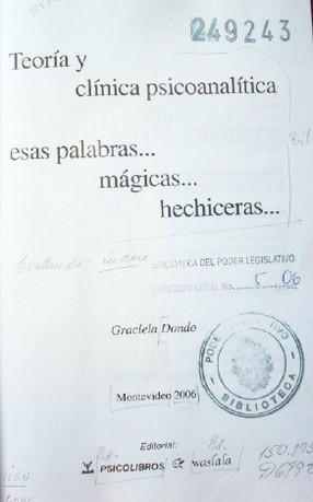 Teoría y clínica psicoanalítica esas palabras...mágicas...hechiceras...