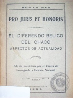 Diferendo del Chaco, aspectos de actualidad : pro juris et honoris