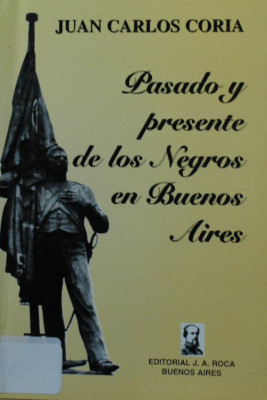 Pasado y presente de los negros en Buenos Aires