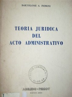 Teoría jurídica del acto administrativo