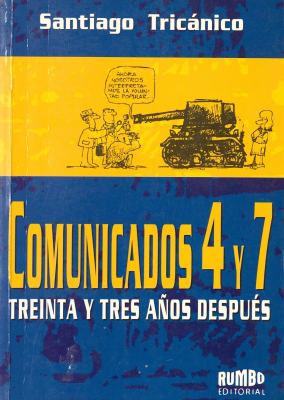 Comunicados 4 y 7 : treinta y tres años después