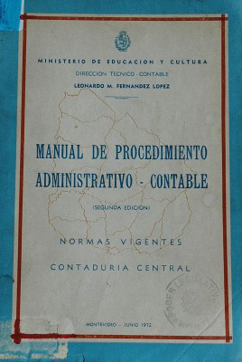 Manual de procedimiento administrativo-contable : normas vigentes : Contaduría Central