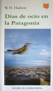 Días de ocio en la Patagonia