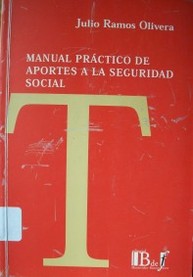 Manual práctico de aportes a la Seguridad Social