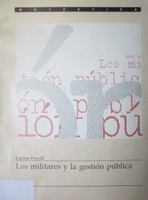 Los militares y la gestión pública