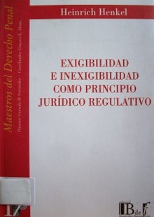 Exigibilidad e inexigibilidad como principio jurídico regulativo