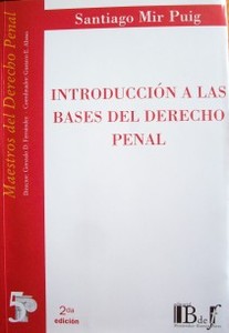 Introducción a las bases del derecho penal : concepto y método