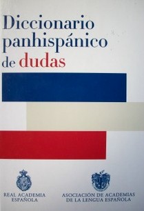 Diccionario panhispánico de dudas