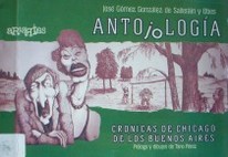 Antojología : crónicas de Chicago de los Buenos Aires
