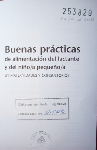 Buenas prácticas de alimentación del lactante y del niño/a pequeño/a : en maternidades y consultorios