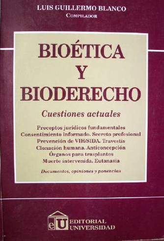 Bioética y bioderecho : cuestiones actuales