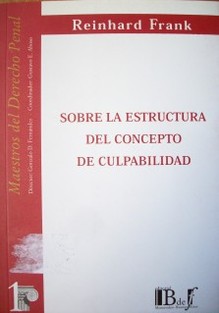 Sobre la estructura del concepto de culpabilidad