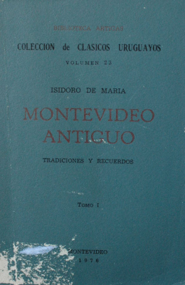 Montevideo antiguo : tradiciones y recuerdos