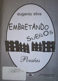 Embretando sueños : poesías