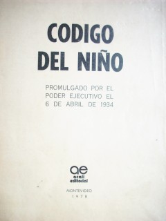 Código del niño : promulgado por el Poder Ejecutivo el 6 de abril de 1934