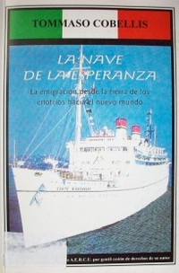 La nave de la esperanza : la emigración desde la tierra de los enotrios hacia el nuevo mundo