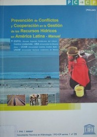 Prevención de conflictos y cooperación en la gestión de los recursos hídricos en América Latina : manual