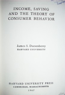 Income, saving and the theory of consumer behavior