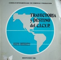 Trayectoria y destino del CICYP : acción empresarial para el desarrollo