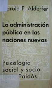 La administración pública en las naciones nuevas