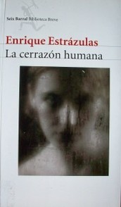 La cerrazón humana