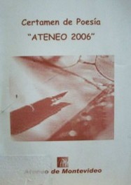 Certamen de poesía : "Ateneo 2006"
