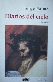 Diarios del cielo : (1996) : poema