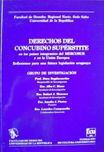 Derechos del concubino supérstite en los países integrantes del MERCOSUR y en la Unión Europea : reflexiones para una futura legislación uruguaya