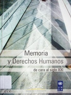 Memoria y Derechos Humanos : de cara al siglo XXI