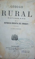 Código Rural : reformado de la República Oriental del Uruguay
