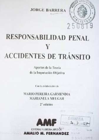 Responsabilidad penal y accidentes de tránsito : aportes de la teoría de la imputación objetiva
