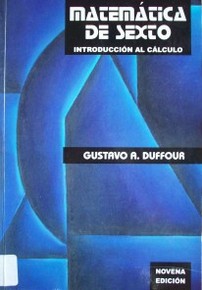 Matemática de sexto : introducción al cálculo