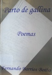 Parto de gallina : poemas