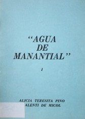 "Agua de manantial" I